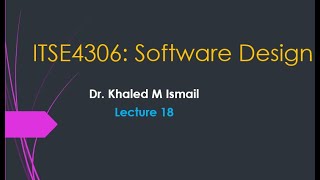 Software Design - Lecture 18