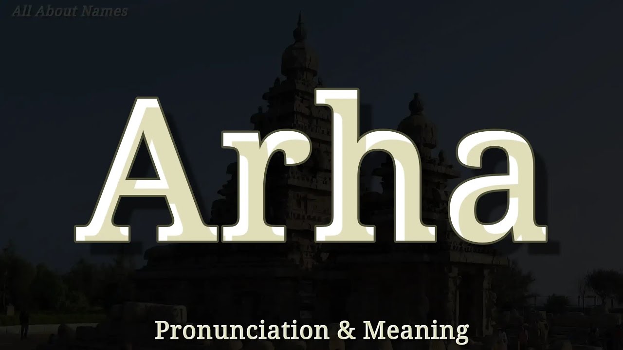 Arha Letters Arha: Pronunciation and Meaning - YouTube