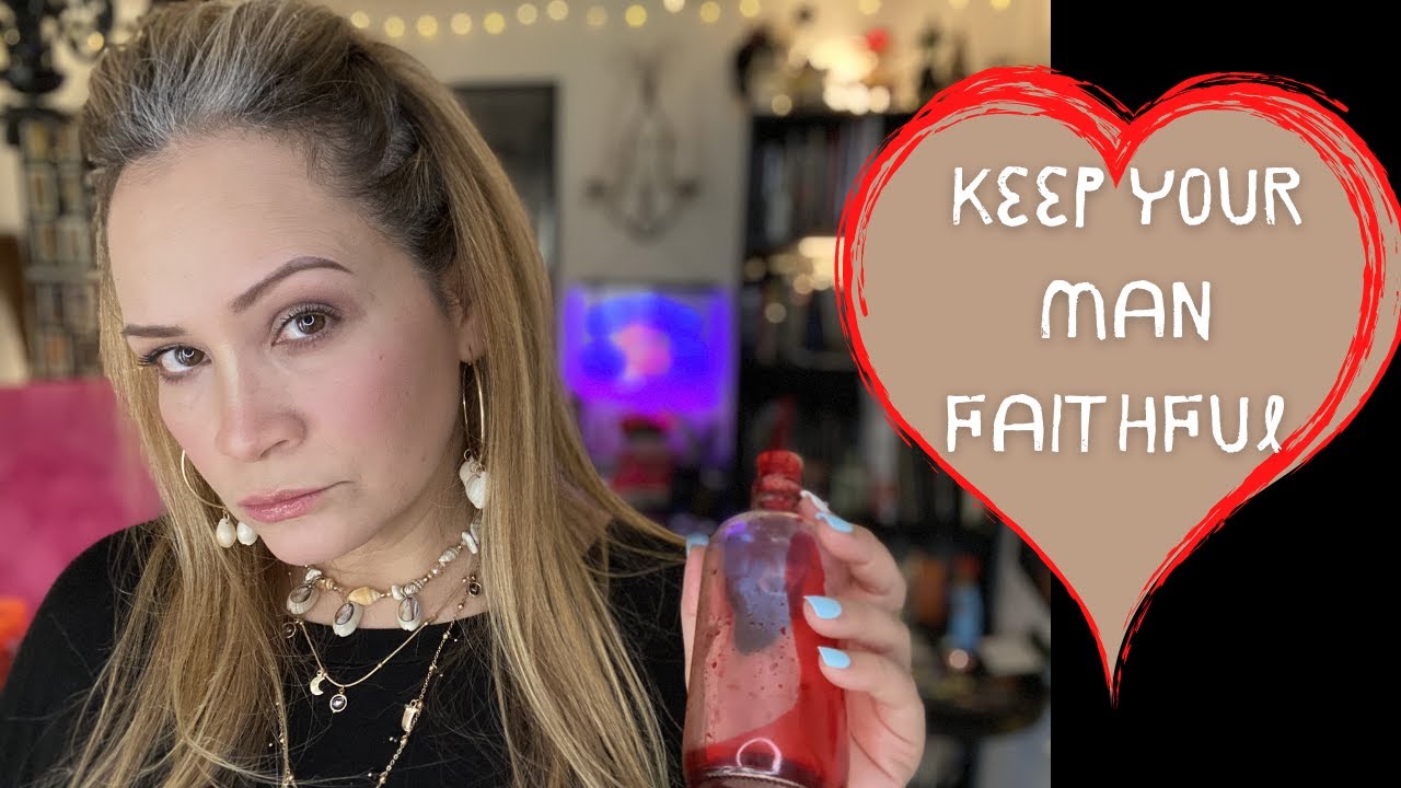 KEEP YOUR MAN FAITHFUL YouTube