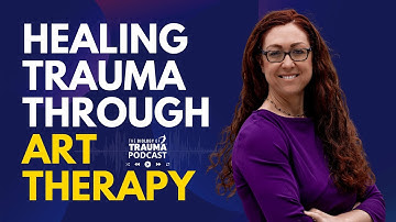 A Helpful Art Therapy Exercise For Attachment Trauma | Dr. Aimie Apigian