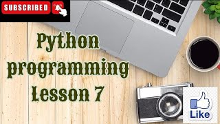 python programming lesson 7