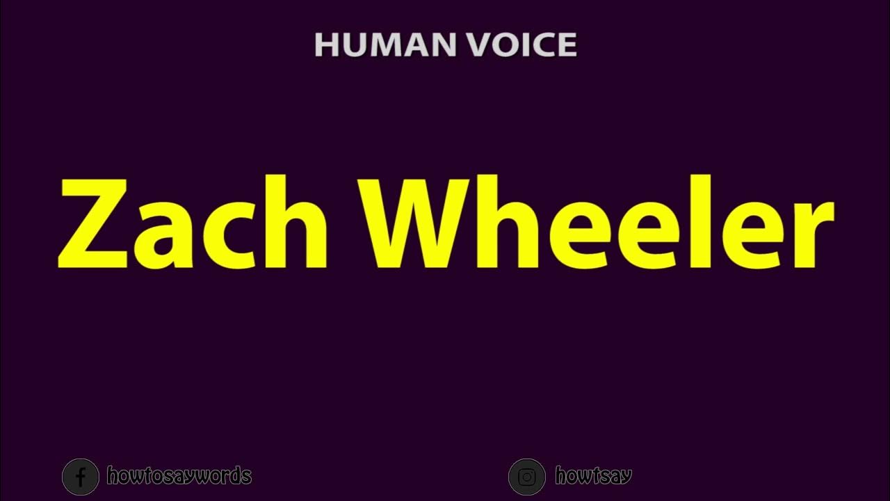 How to Pronounce Zach Wheeler YouTube