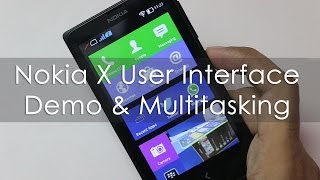Nokia X User Interface Walkthrough and Multitasking