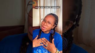 Girls Are Like Candles ?