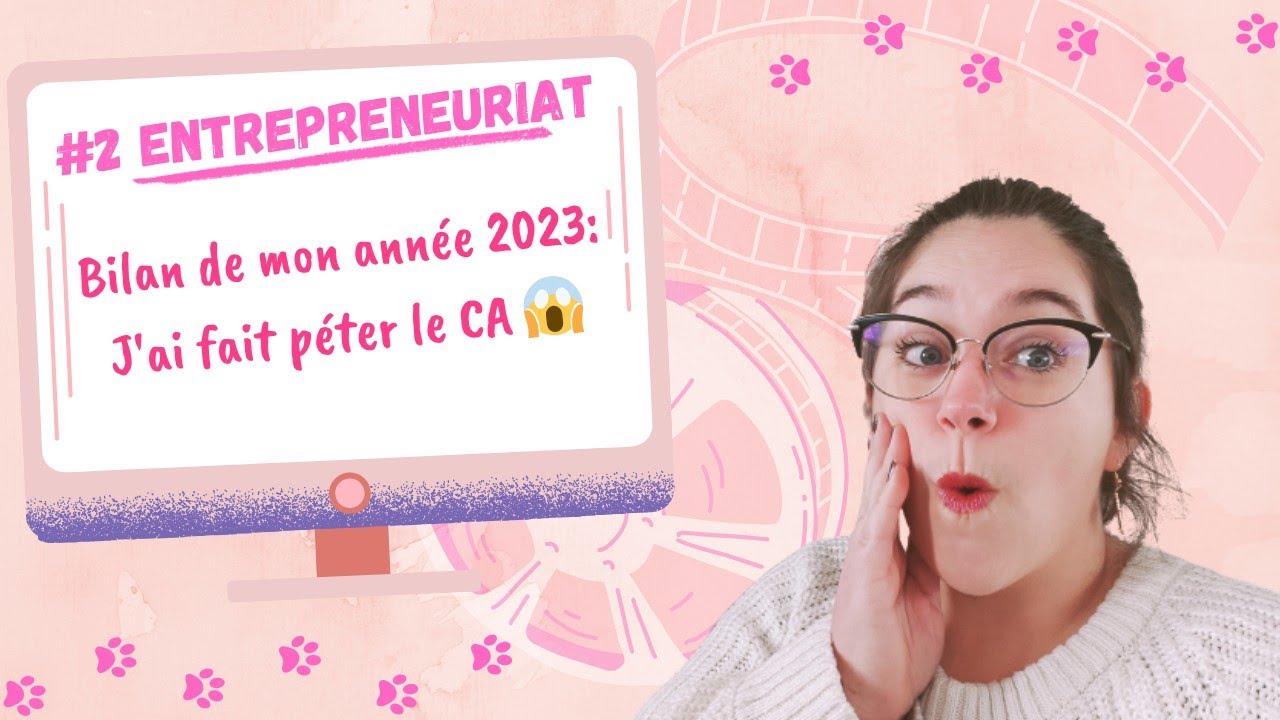 Bilan de mon année d'auto-entrepreneuse 2023: J'ai fait péter le CA 😱