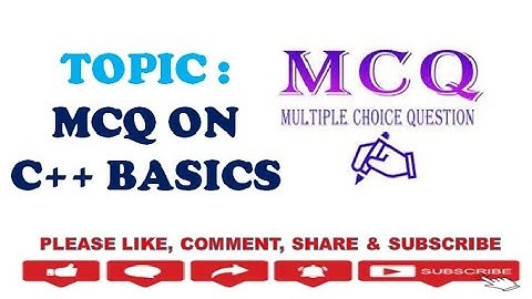 C++ MCQs Part-1 | C++ MCQ Questions and Answers | C++ PROGRAMMING