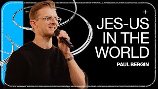 Jesus In The World // Paul Bergin | The Belonging Co TV