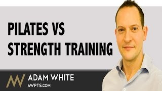 Pilates vs Strength Training