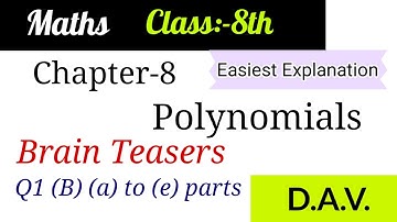 CH-8 Polynomials/Brain Teasers/Q1 (B) (a) to (e) parts @Easy Maths with Vikas Dogra