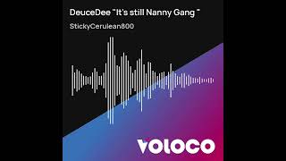 Deucedee Its Still Nanny Gang