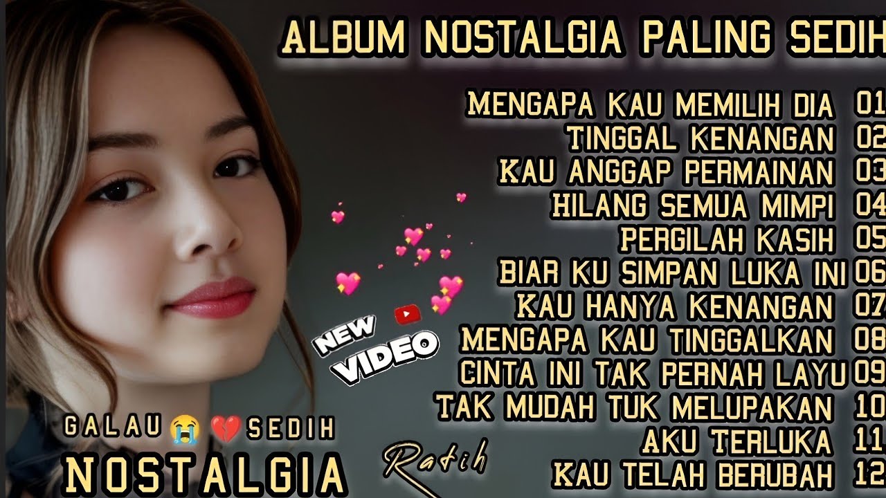 ALBUM NOSTALGIA PALING SEDIH 😭 PATAH HATI,MENGAPA KAU MEMILIH DIA, TEMAN KERJA, SANTAI PERJALANAN 