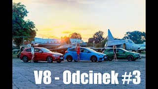 V8  odcinek #3 / Mega Hatchbacki  Focus RS vs A45 AMG vs M140i