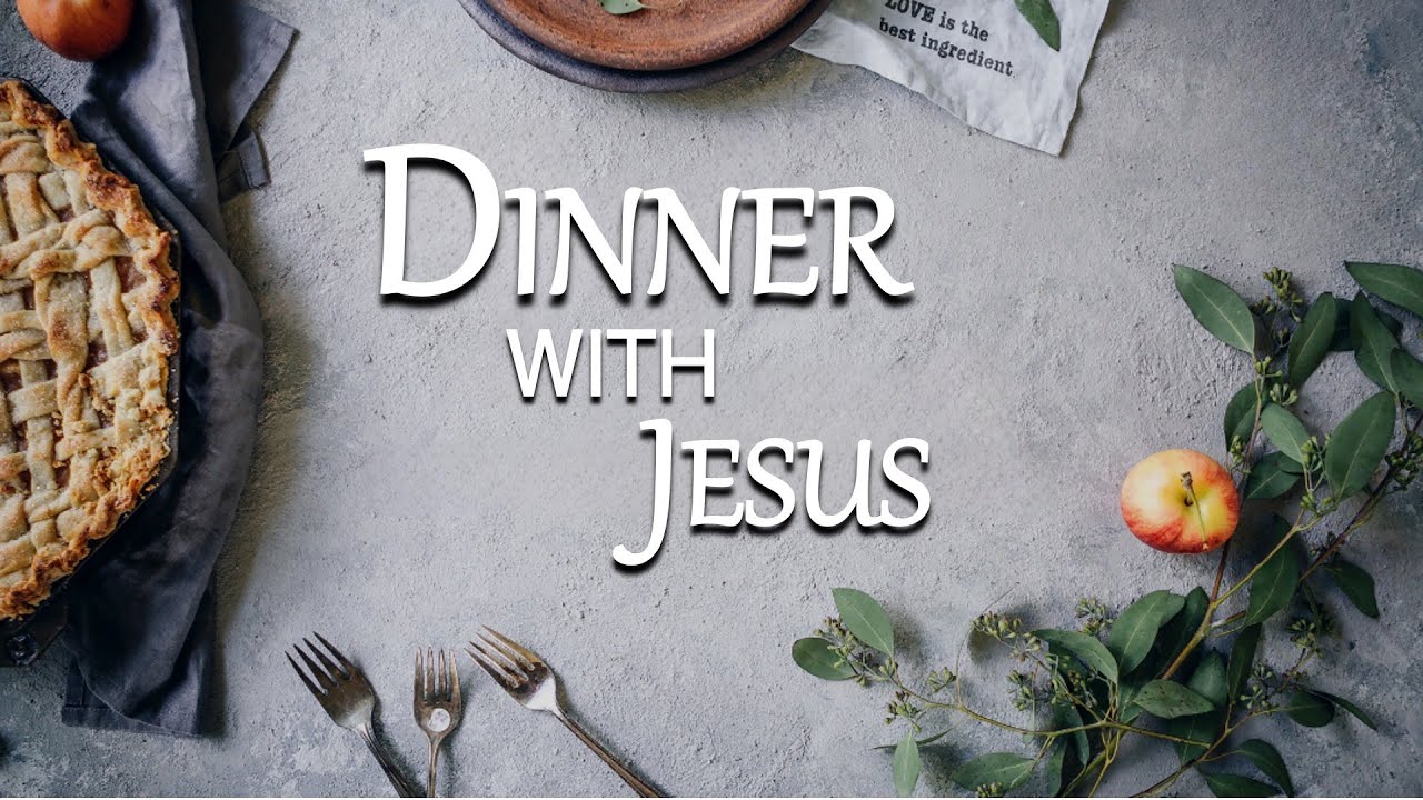 Message | Dinner with Jesus | Home of Levi