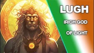 Lugh the Irish God of Light, King of the Tuatha De Danann | Irish Mythology