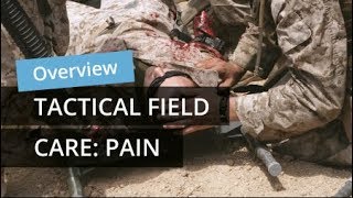 Tactical Field Care Pain Management