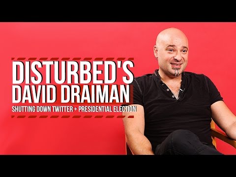 David Draiman on Shutting His Twitter Account + Presidential Election