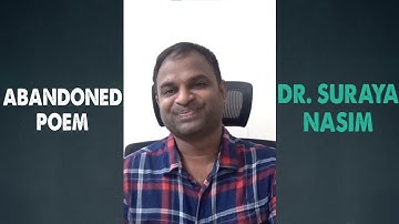 Abandoned Poem/Dr. Suraya Nasim/Glossary/Question and Answers/Textual Grammar/10th class  English