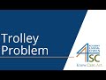 Understanding the Trolley Problem
