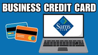 How To Apply For Sam's Club Business Credit Card