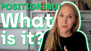 What is Positioning?