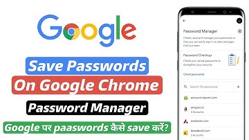 How to Save Passwords on Google Account | Google me password kaise save kare