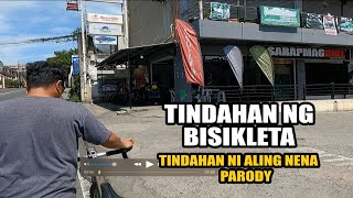 TINDAHAN NG BISIKLETA (Tindahan ni Aling Nena Parody)