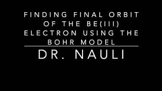 Chemistry Problem Solving: Finding final energy level for Beryllium ion using the Bohr Model