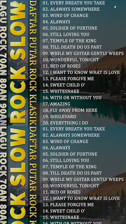 Lagu Slow Rock Barat Yang Paling Populer Tahun 70an 80an 90an | Daftar Putar Rock Klasik Terbaik
