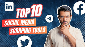 Top 10 Social Media Scraping Tools that will get you hyper-targeted leads