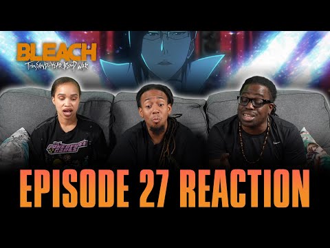 A | Bleach: TYBW Ep 27 Reaction [Ep 393]