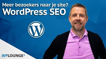 WordPress SEO: dé tutorial voor een hogere Google ranking!
