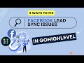 3 Ways to Fix Facebook Lead Sync Issues in GoHighLevel