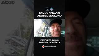 BENNY BENASSI x ANABEL ENGLUND | Favorite things to do in LA & Italy #shorts