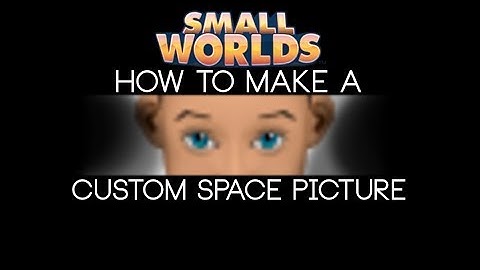Smallworlds: How to make a space picture