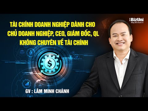 Video Khoá học Tài chính DN dành cho Chủ doanh nghiệp, CEO,... - YouTube