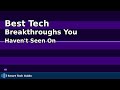 Best Tech Breakthroughs You Haven't Seen On YouTube Yet!