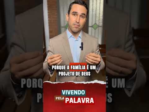 DEUS TEM UM PROPÓSITO NA SUA FAMÍLIA