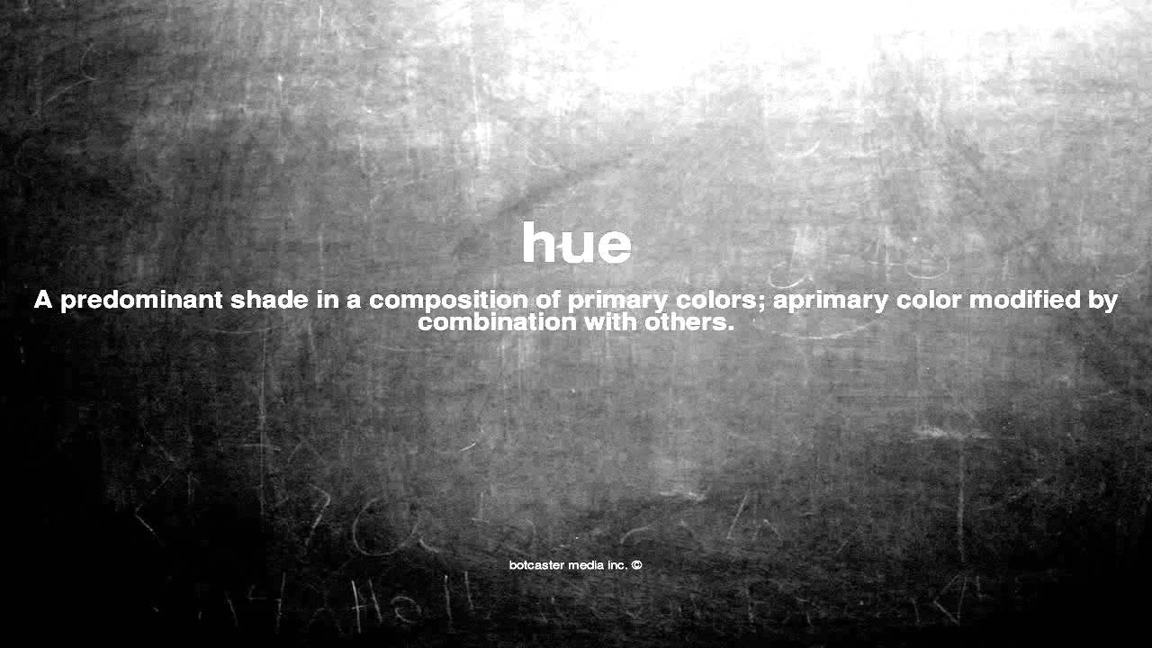 What Does Hue Mean YouTube What Does Hue Mean YouTube