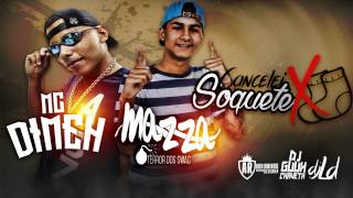 MC Mazza e MC DIMEH - Cancelei Soquete (DJ Guuh Chaveta e DJ LD)