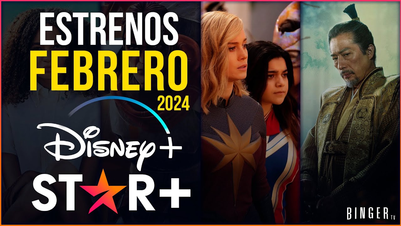 Estrenos DISNEY PLUS & STAR PLUS FEBRERO 2024 | Series y Películas ...