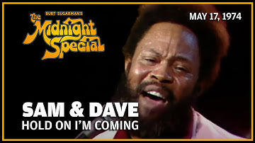 Hold On I’m Coming - Sam & Dave | The Midnight Special
