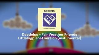 LBP AST - daedelus - fair weather friends