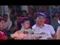 Khmer songs  chhorvin vs sreymao  be.oung pit joun thlai