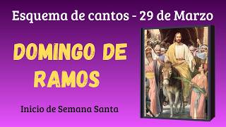 Esquema De Cantos - Domingo De Ramos - 29 De Marzo 2026
