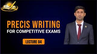 Lec 04 - How to Find the Central Idea in Precis Writing | CSS Past Papers