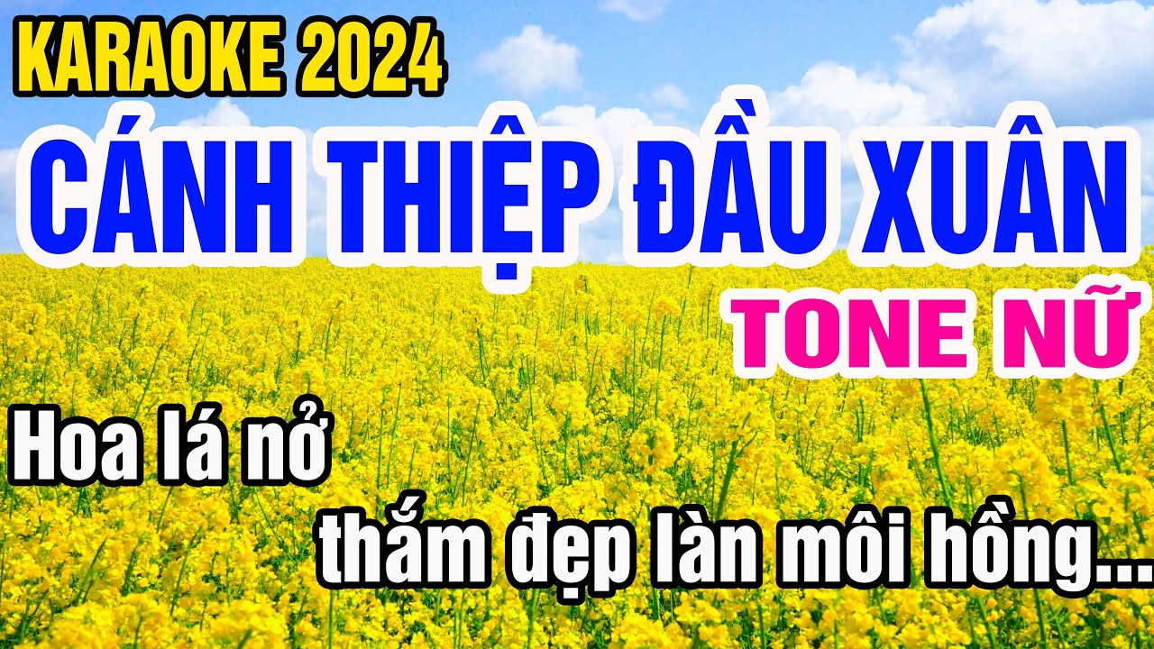 Cánh Thiệp Đầu Xuân Karaoke Tone Nữ Nhạc Sống gia huy beat