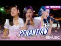 PENANTIAN (Ini Teramatlah Panjang) - YENI INKA (Official Music Video) | TikTok Viral Versi Koplo thumbnail