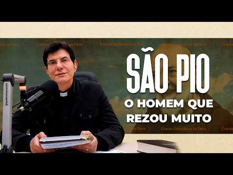 SAINT PIO: THE MAN WHO PRAYED A LOT