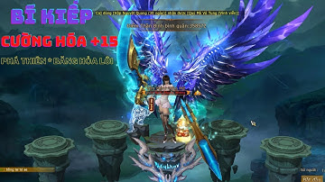 [3Q CỦ HÀNH] Cường hóa +15 vũ khí PHÁ THIÊN * BĂNG HẢO LÔI