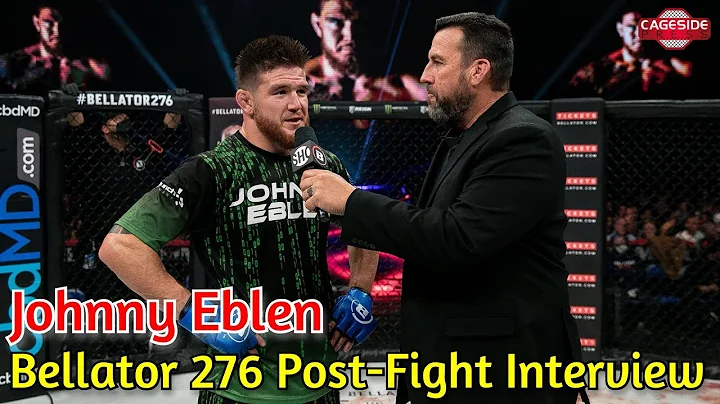Bellator 276: Johnny Eblen feels Mousasi overlooking him, given champ doesn't know who he is